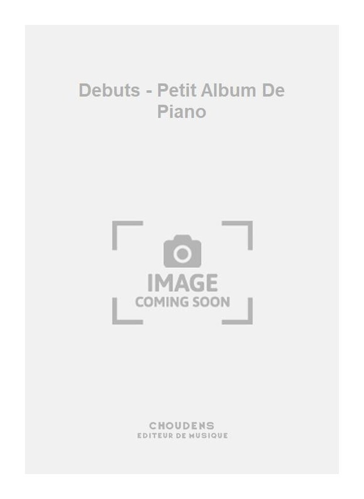 Debuts - Petit Album De Piano